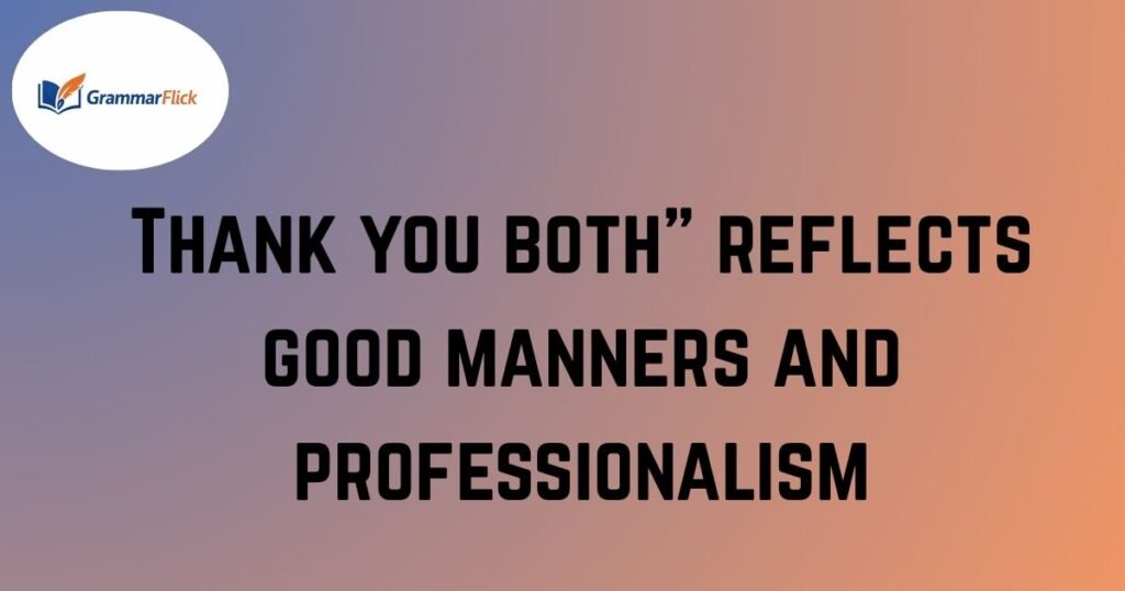 I Appreciate Both of You