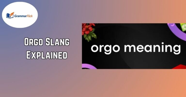 Orgo Slang