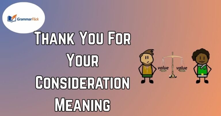 Thank You For Your Consideration Meaning