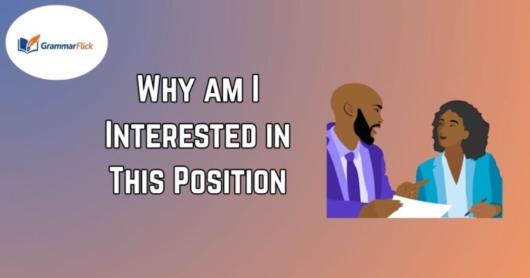 Why am I Interested in This Position