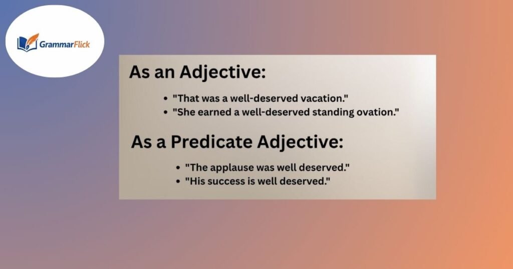 Is Well Deserve Ever Correct