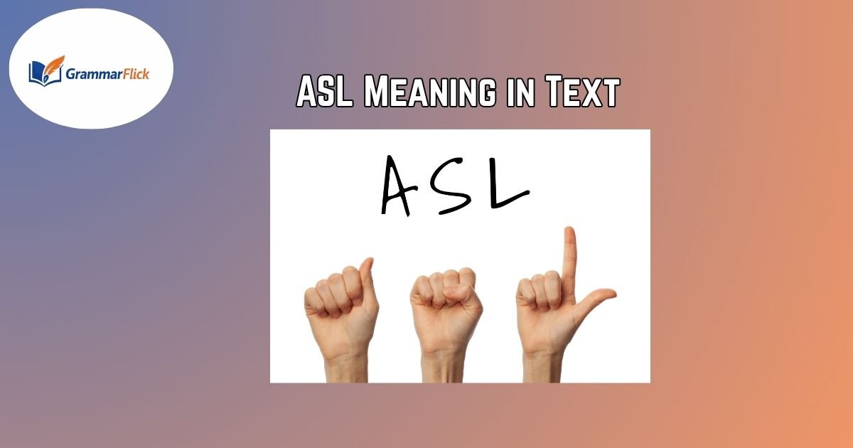 ASL Meaning in Text