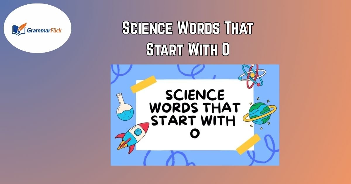 Science Words That Start With O
