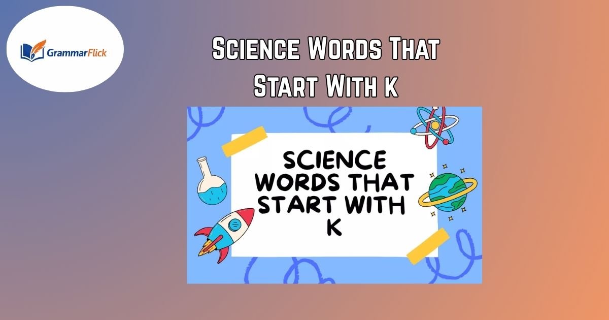 Science Words That Start With K