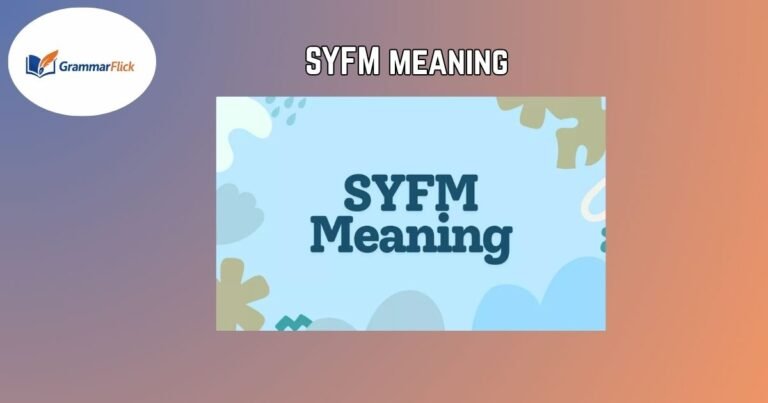 SYFM meaning