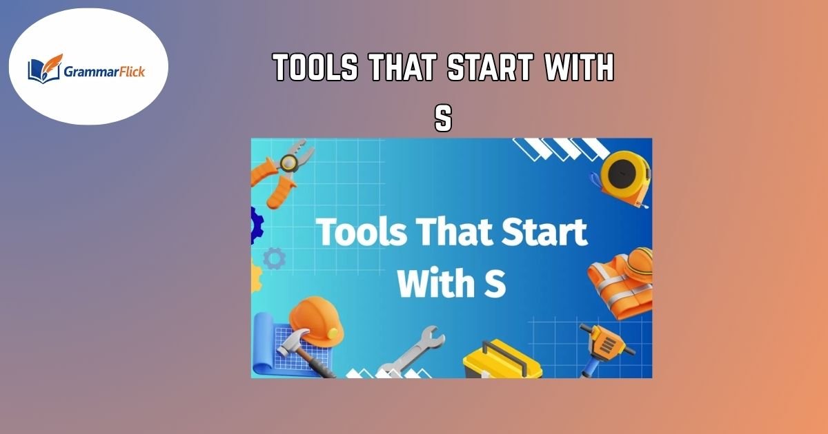tools that start with s